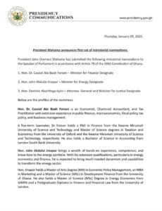 President John Dramamni Mahama has appointed his first set of ministers to head the Finance, Energy and our Justices system.