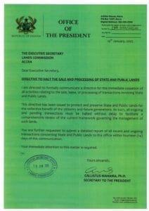 President John Dramamni Mahama has directed the Lands Commission to suspend with immediate effect, the sale, lease or processing of transactions involving state and public lands.