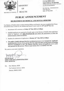 The Ghana Health Service has announced its nationwide recruitment of Medical and Dental officers who have finished their House Jobs and have been duly verified by the Medical and Dental Council.