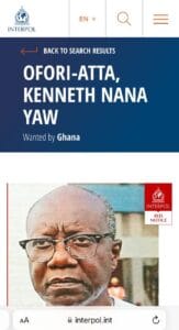 Former Finance Minister Ken Ofori-Atta has been included in INTERPOL's Red Notice database subsequent to a request from the Office of the Special Prosecutor for his extradition to Ghana for interrogation for his involvement in multiple linked criminal charges.