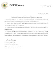 President John Dramani Mahama has canceled fuel allowances and allocations for all political appointees with immediate effect in a statement dated July 15, 2025