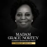 Grace Nortey, a seasoned Ghanaian actress, has passed away at the age of 89. According to reports, she passed away in the early hours of Wednesday, August 26, 2026, at the University of Ghana Medical Center (UGMC).