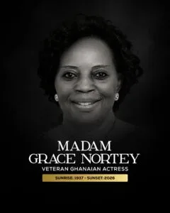 Grace Nortey, a seasoned Ghanaian actress, has passed away at the age of 89. According to reports, she passed away in the early hours of Wednesday, August 26, 2026, at the University of Ghana Medical Center (UGMC).